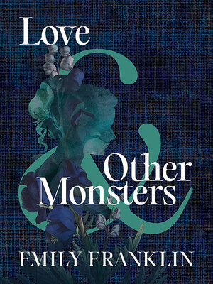 cover image of Love & Other Monsters
